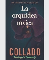 La orquídea tóxica (Spanish Edition) B0FDD5Q7PR Book Cover