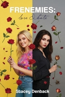 Frenemies: Love and Hate B0FM8N33HN Book Cover