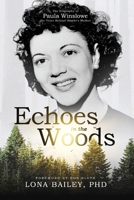 Echoes of the Woods: The Biography of Paula Winslowe, the Voice Behind Bambi's Mother B0DW7M5T9Q Book Cover