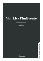 Moi, Lisa l'indécente (French Edition) 2414636335 Book Cover
