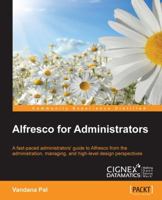 Alfresco for Administrators 1782175032 Book Cover