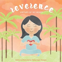 Reverence, Virtues of My Heart 1971750271 Book Cover