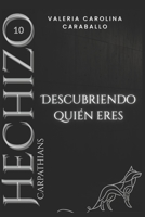 Descubriendo quién eres (Hechizo) (Spanish Edition) B0GFW9FRRS Book Cover