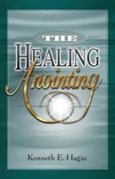 Healing Anointing 0892765275 Book Cover
