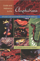 Guide and Reference to the Amphibians of Eastern and Central North America (North of Mexico) 0813029503 Book Cover