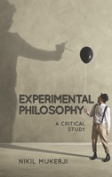 Experimental Philosophy: A Critical Study 1786611252 Book Cover