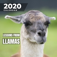 Lessons and Advice From Llamas Calendar 2020.: Photo Book Calendar Monthly Planner With Llama Inspirational Quotes 1659733529 Book Cover