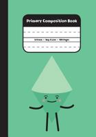 Primary Composition Book: 3/4 Inch Rule Skip A Line 100 Pages, Green My Color Pals Notebook 1798050420 Book Cover