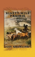 Ninety-Mile Prairie: A Cracker Western 1561642576 Book Cover