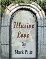 Illusive Love BW 130404372X Book Cover