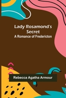 Lady Rosamond's Secret 9356579350 Book Cover
