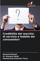 Credibilità del marchio di servizio e fedeltà dei consumatori (Italian Edition) 663042185X Book Cover