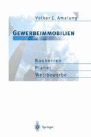 Gewerbeimmobilien: Bauherren, Planer, Wettbewerbe 3642646263 Book Cover