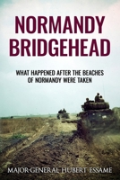 Normandy Bridgehead: What Happened After the Beaches of Normandy Were Taken 0854951679 Book Cover