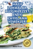 Haf&#304;f Lokmalar, Büyük Lezzet En &#304;y&#304; Zayiflama Yemekler&#304; 1835936652 Book Cover