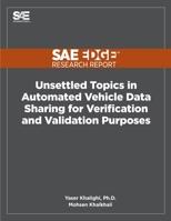 Unsettled Topics in Automated Vehicle Data Sharing for Verification and Validation Purposes 1468601679 Book Cover