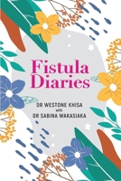 Fistula Diaries 9966634428 Book Cover