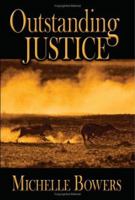 Outstanding Justice 1425939554 Book Cover