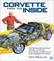 Corvette from the Inside: The Development History as told by Dave McLellan, Corvette's Chief Engineer 1975-1992 0837617766 Book Cover