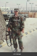 The Reapers Valley: Option-13 1312256664 Book Cover