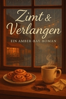 Zimt & Verlangen: Ein Amber-Bay-Roman (German Edition) B0FMPXGXVD Book Cover
