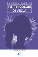 Tutti i colori di Viola 1545465533 Book Cover