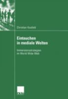 Eintauchen in Mediale Welten: Immersionsstrategien Im World Wide Web 3824445107 Book Cover