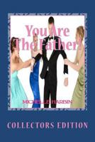 You are the Father! Collectors Edition 1478370491 Book Cover