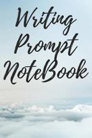 Writing Prompt NoteBook: Get Writing Inspiration, Ideas and Words, with 100 Prompting Words, Ideal for quick Idea Generation - Sky Theme 1794537309 Book Cover