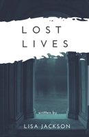 Lost Lives 1979448957 Book Cover