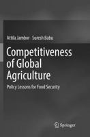 Competitiveness of Global Agriculture: Policy Lessons for Food Security 3319448749 Book Cover