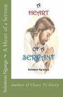 A Heart Of A Servant 1461132223 Book Cover