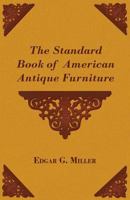 The Standard Book Of American Antique Furniture V1 0548389055 Book Cover