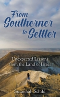 From Southerner to Settler: Unexpected Lessons from the Land of Israel B0C8QW4T6Q Book Cover