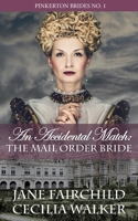 An Accidental Match: The Mail Order Bride 1088726208 Book Cover