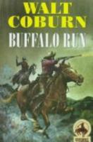 Buffalo Run 0786262176 Book Cover