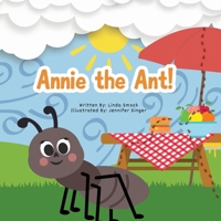 Annie the Ant! B0GYTVPG16 Book Cover