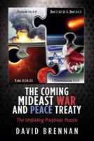The Coming Mideast War and Peace Treaty 0988761416 Book Cover