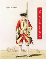 History of Thos. Farrington's Regiment Subsequently Designated the 29th (Worcestershire) Foot 1694-1891 1781519625 Book Cover