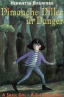 Dimanche Diller in Danger 0007141653 Book Cover