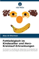 Fettleibigkeit im Kindesalter und Herz-Kreislauf-Erkrankungen (German Edition) 6207945247 Book Cover