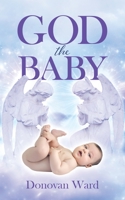 God The Baby 0228866138 Book Cover