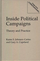 Inside Political Campaigns 0275955877 Book Cover