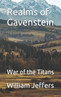 Realms of Gavenstein: War of the Titans B0BSJN9Z8P Book Cover