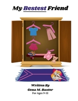 My Bestest Friend 1794889477 Book Cover