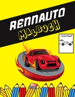 Rennauto Malbuch: Farbe und Spaß! mit diesem Awesome Racing Car Malbuch. Fit für Kleinkinder, Kinder, Jungen, Mädchen, Kindergarten und B08TZBTJZ1 Book Cover
