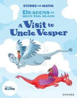 Stories for Maths: KS1: A Visit to Uncle Vesper (Position and direction) 138205825X Book Cover