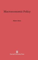 Macroeconomic Policy 0674418921 Book Cover