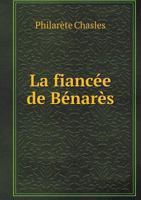 La Fiancée de Bénarès: Nuits Indiennes 1246749599 Book Cover