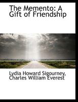 The Memento: A Gift of Friendship 0530532824 Book Cover